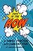 This is the “HOW”!: A Simpl...