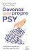 Devenez votre propre psy: Théorie et pratique pour contrôler votre cerveau