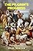 The Pilgrim's Progress: The Unabridged and Complete Edition (John Bunyan Classics)