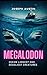 MEGALODON by Joseph Austin