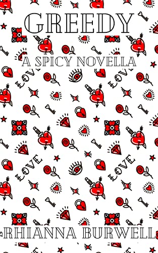Greedy (Kindle Edition)