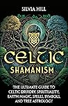 Celtic Shamanism:...
