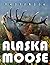The Photo Of Alaska Moose: ...