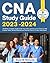 CNA Study Guide 2023-2024: ...