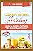 CANCER-BUSTING JUICING by Lara Spencer