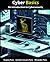 Cyber Basics: An Introduction to Cybersecurity