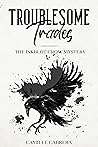 Troublesome Trades: The Inkblot Crow Mystery