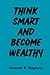 Think Smart and Become Wealthy