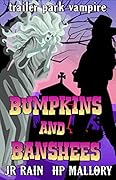 Bumpkins and Banshees
