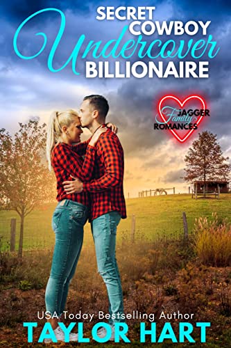 Secret Cowboy Undercover Billionaire: Jagger Family Romances (Kindle Edition)