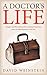 A Doctor's Life  by David Weinstein