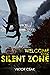 Welcome to the Silent Zone:...