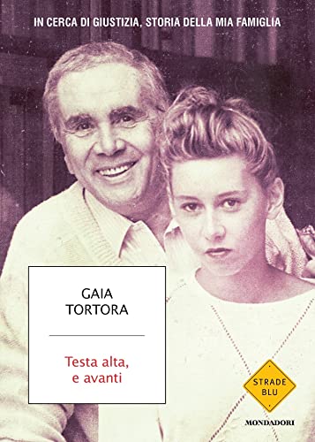 Testa alta, e avanti: In cerca di giustizia, storia della mia famiglia (Italian Edition)