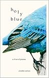 holy blue: a rive...
