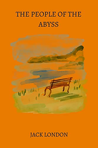 The People of the Abyss by jack london