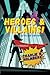 Heroes and Villains: all-te...