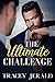 The Ultimate Challenge: A two-in-one, workplace romance anthology