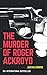 The Murder of Roger Ackyord