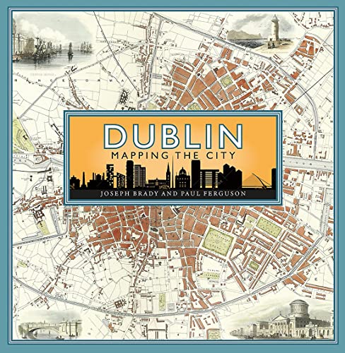 Dublin: Mapping the City (Hardcover)