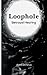 Loophole: Betrayal Hearing