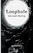 Loophole by Adati Istifanus