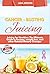 CANCER-BUSTING JUICING: Juicing for Newbies: The Ultimate Guide to Recipes, weight loss, and Other Related Dietary Changes.