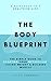 The Body Blueprint: The Sim...