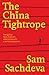 The China Tightrope by Sam Sachdeva