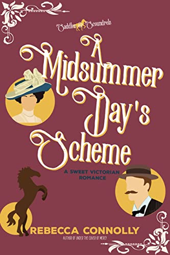 A Midsummer Day's Scheme: A Saddles & Scoundrels Novella (Kindle Edition)