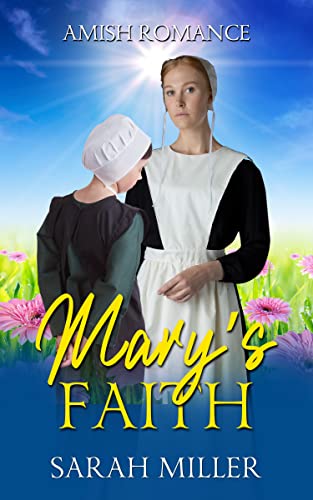 Mary's Faith (Amish Family and Faith #2)