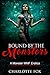 Bound by the Monsters: A Mo...