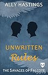 Unwritten Rules by Ally Hastings