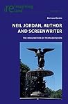 Neil Jordan, Author and Screenwriter: The Imagination of Transgression