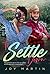 To Settle Down