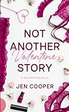 Not Another Valentine Story