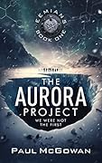 The Aurora Project: We Were Not the First (Eemians #1) 