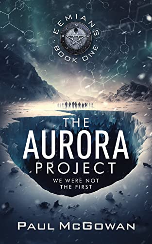 The Aurora Project: We Were Not the First (Eemians #1)