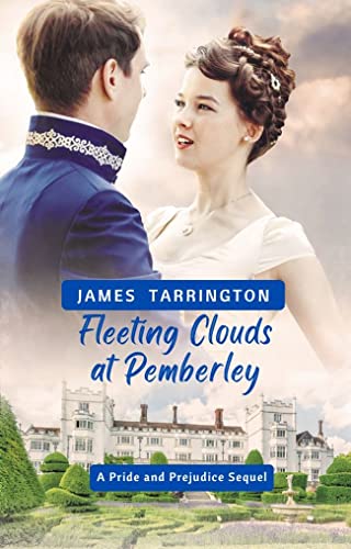 Fleeting Clouds at Pemberley: A 'Pride and Prejudice' Sequel (Kindle Edition)