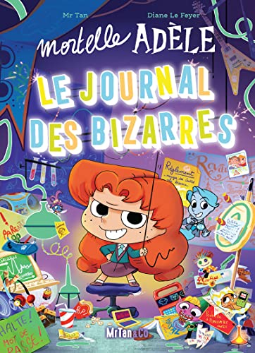 Le Journal des Bizarres (Mortelle Adèle)