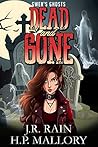 Dead and Gone by H.P. Mallory