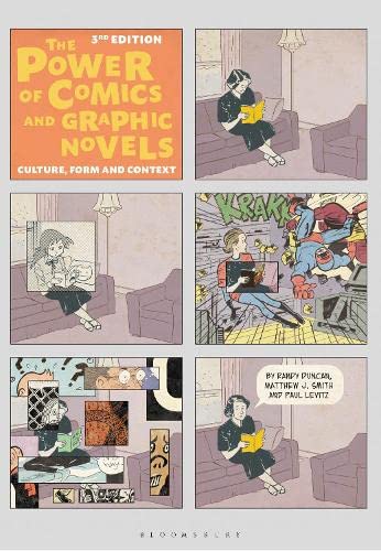 The Power of Comics and Graphic Novels: Culture, Form, and Context (Kindle Edition)