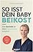 So isst dein Baby Beikost by Franka Lederbogen