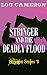 Stringer and the Deadly Flood (The Stringer Series Book 8)