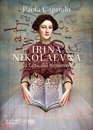 Irina Nikolaevna o l'arte del romanzo (Kindle Edition)