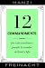 12 Commandments: For Extraordinary People To Master Ordinary Life