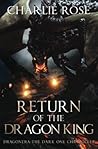 Return of the Dragon King: Dragonera: The Dark One Chronicles