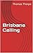 Brisbane Calling