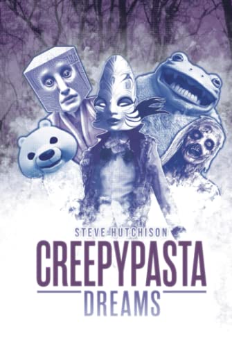 Creepypasta Dreams (Creepypasta Tales)