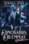 Dinosaurs, Dilemm...