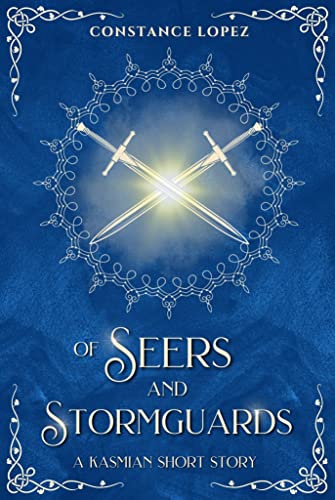 Of Seers and Stormguards (Kasmian Chronicles #0.3)